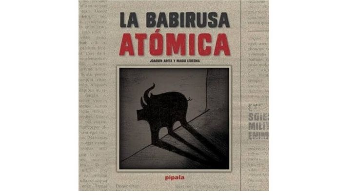 Portada del libro La Babirusa atómica de Joaquín Areta y Magui Ledesma